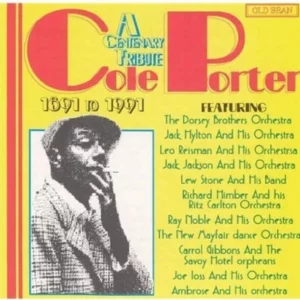 Cole Porter -A Centenary Tribute: 1891 to 1991