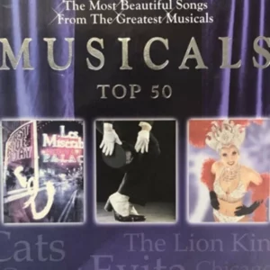 MUSICALS TOP 50 - The Most Beautiful Songs From The Greatest Musicals