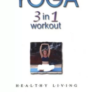 Yoga: 3 in 1 Workout