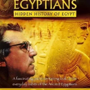 Ancient Egyptians - Hidden History Of Egypt