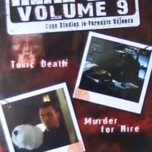 The Real CSI Volume 9: Toxic Death & Murder for Hire