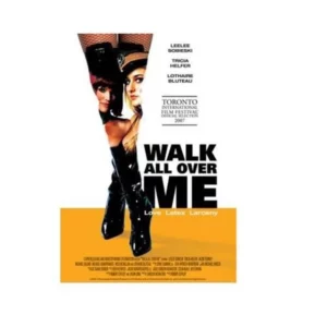 Walk All Over Me