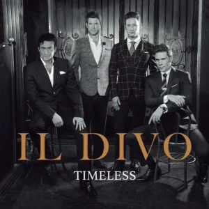 Il Divo - Timeless
