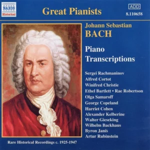 Piano Transcriptions (Rare Historical Recordings C. 1925 - 1947)