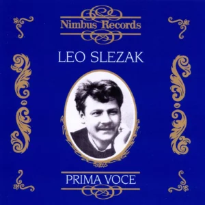Leo Slezak - Prima Voce