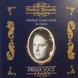 HERBERT ERNST GROH IN OPERA