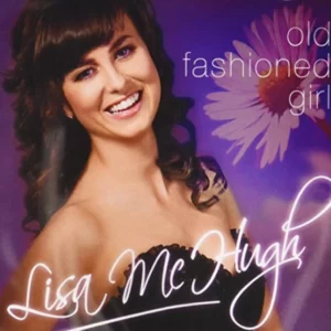 LISA MCHUGH OLD FASHIONED GIRL