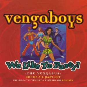 Vengaboys - We Like To Party!