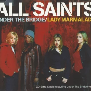 Under The Bridge / Lady Marmalade