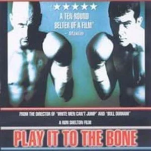 Play It To The Bone