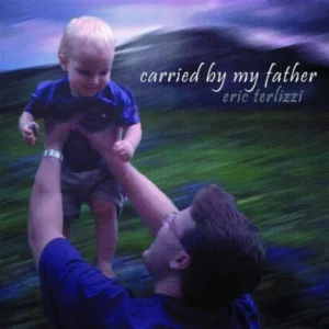 Carried By My Father