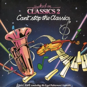 Hooked On Classics 2 - Can't Stop The Classics