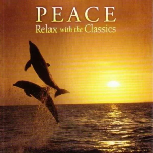 Peace - Relax with the Classics