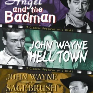 3 John Wayne Classics - Vol. 4 - Angel And The Badman / Hell Town / Sagebrush Trail [DVD]