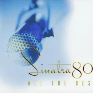 Sinatra 80th: All The Best