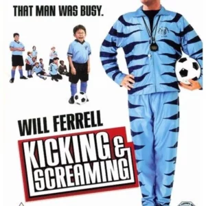Kicking And Screaming