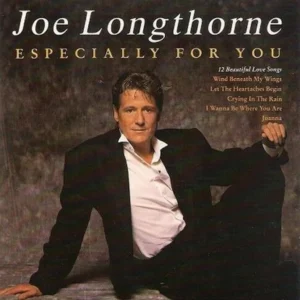 Joe Longthorne Especially For You