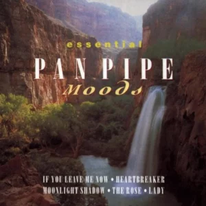 Essential Pan Pipe Moods