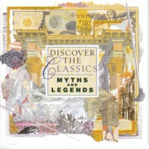 Discover the Classics Myths and Legends