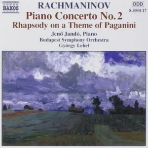 Rachmaninov: Piano Concerto No 2 & Rhapsody on a Theme of Paganini