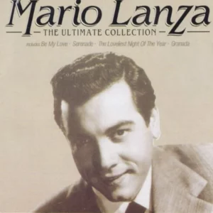 Mario Lanza: The Ultimate Collection