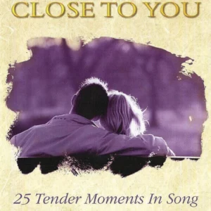 Close to you