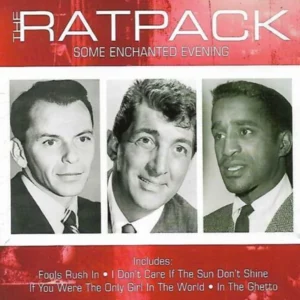 The Ratpack - Some Enchanted Evening