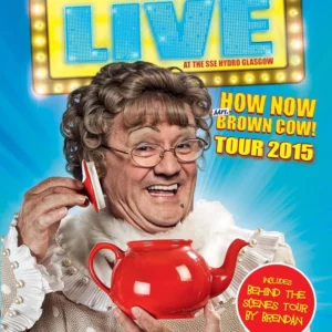 Mrs. Brown's Boys Live: How Now Mrs. Brown Cow