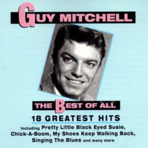 Guy Mitchell - The Best of All - 18 Greatest Hits