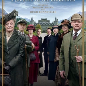 Downton Abbey: A Journey to the Highlands