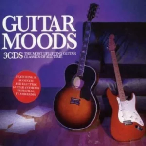 Guitar Moods : The Most Uplifting Guitar Classics of All Time