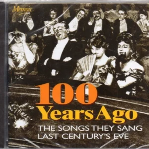 100 Years Ago: Songs They Sang Last Century's Eve
