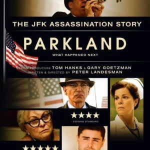 Parkland - The JFK Assassination Story