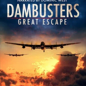Dambusters Great Escape – Narrated by Dominic West