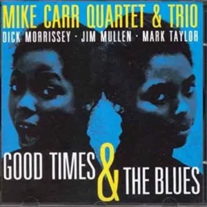 Good Times & The Blues