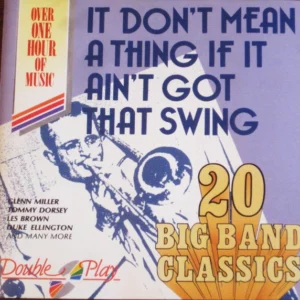 It Don't Mean A Thing If It Ain't Got That Swing.