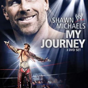 WWE - Shawn Michaels: My Journey
