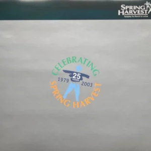 Celebrating 25 Years Of Spring Harvest 1979 - 2003