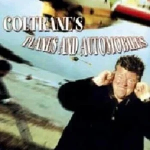 Coltranes Planes and Automobiles