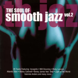 The Soul Of Smooth Jazz Vol.2