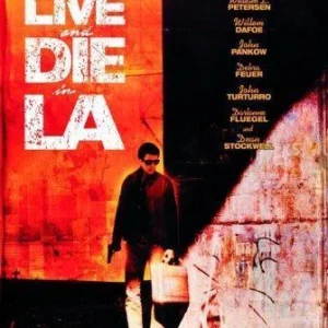 To Live And Die In L.A.