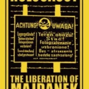 Holocaust: The Liberation Of Majdanek