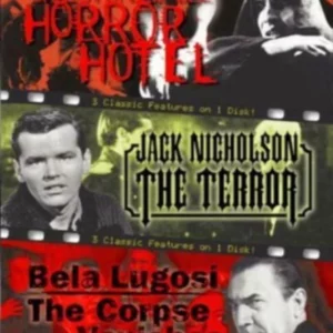 3 Classic Horrors Of The Silver Screen - Vol. 1 - Horror Hotel / The Terror / The Corpse Vanishes