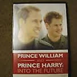 Prince William and Prince Harry Into the Future