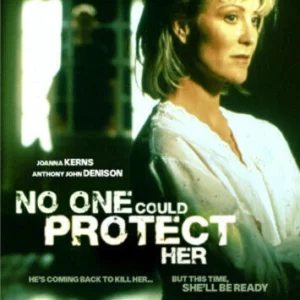No One Could Protect Her