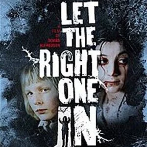 LET THE RIGHT ONE IN
