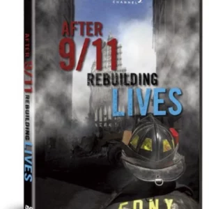 9/11: After 9/11 - Rebuilding Lives