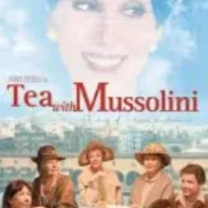 Tea With Mussolini
