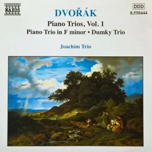 Dvorak - Piano Trios, Vol 1