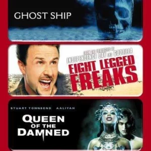 Ghost Ship/Eight Legged Freaks/Queen Of The Damned